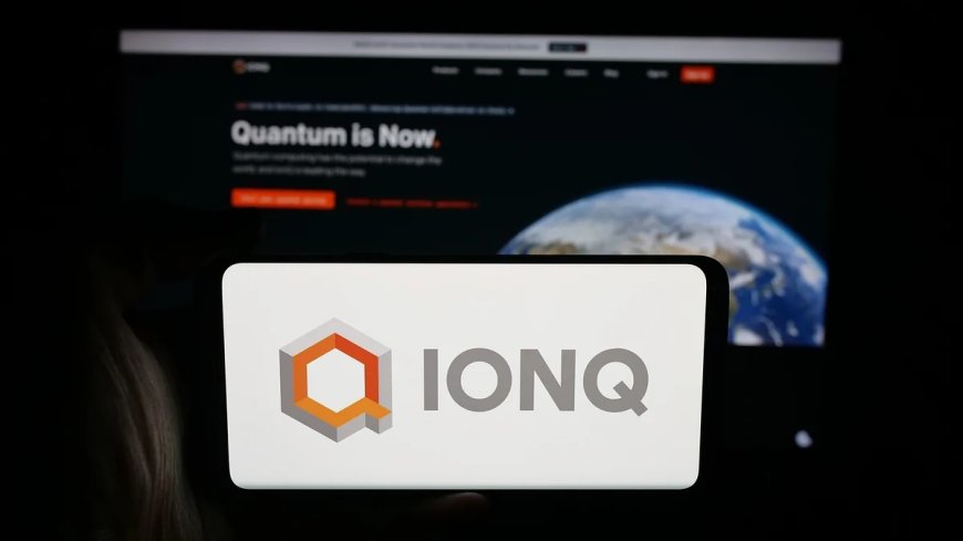 IonQ (IONQ) Stock Climbs After Cambridge University Partnership and SEC Filing