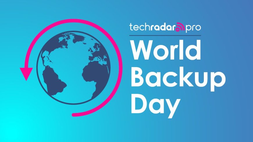 World Backup Day 2026: All the news, updates and advice from our experts
