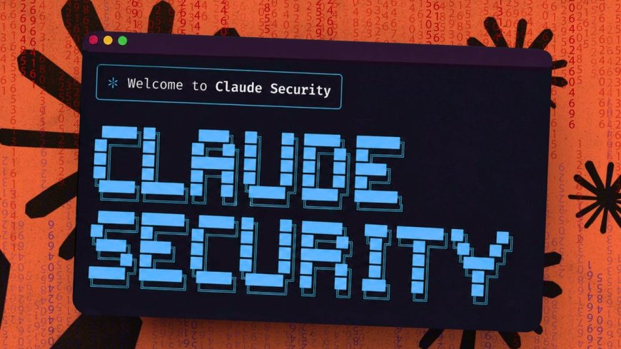 Anthropic's new Claude Security tool scans your codebase for flaws - and helps you decide what to fix first