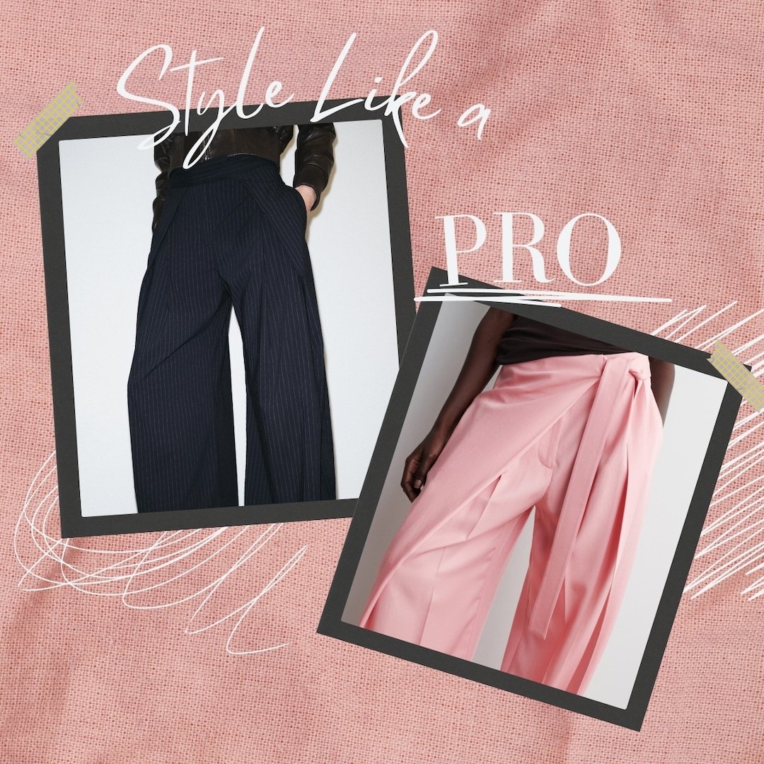 A Stylist Reveals the Secret To Making Wrap Pants Look Chic