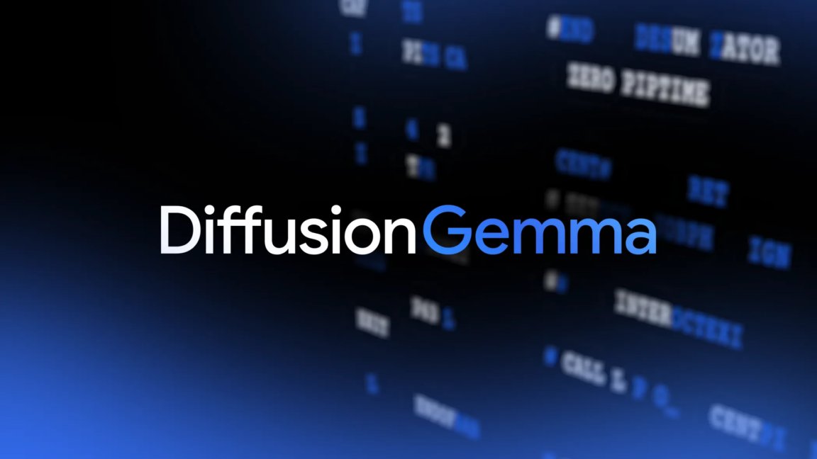 Google DeepMind releases DiffusionGemma, a model that runs local AI 4x faster