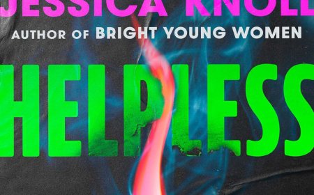 Author Jessica Knoll’s Novel Helpless Teases Twisty Ride: Excerpt