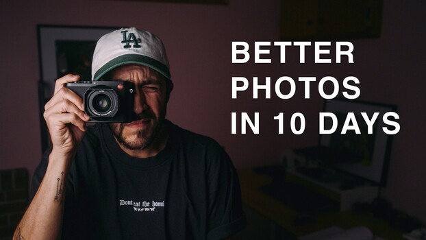 Seven Things You Can Do in 10 Days to Take Better Photos