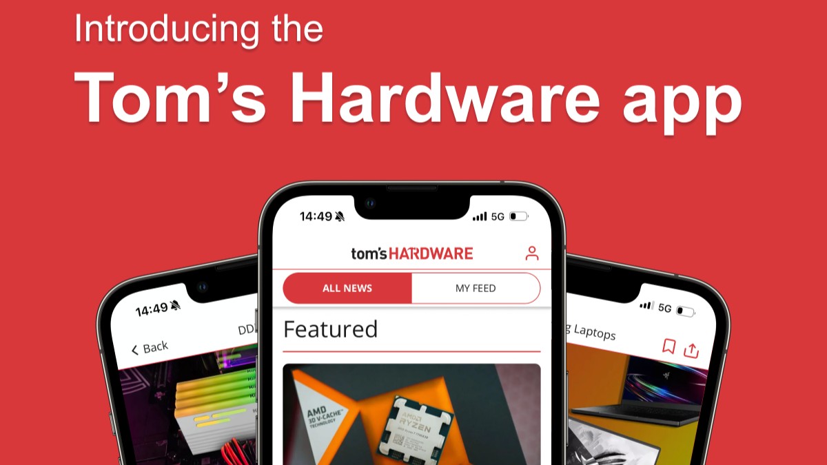 The official Tom’s Hardware app is here — 30 years of tech coverage and benchmarks in your pocket
